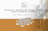 Struttura e dinamica dei sistemi economici Alcuni strumenti dindagine Fabio Pammolli pammolli@gmail.com.