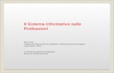 Il Sistema Informativo sulle Professioni Mario Gatti Dirigente dellArea Analisi dei fabbisogni e della evoluzione tecnologica e organizzativa, ISFOL X