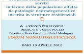 Dr. ANTONIO PERRUGGINI DELEGATO UNEBA PUGLIA Direttore Rssa Cavallino Hotel Modugno FORUM NONAUTOSUFFICENZA BARI 19 APRILE 2012 Proposta ottimizzazione.