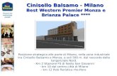 Cinisello Balsamo - Milano Best Western Premier Monza e Brianza Palace **** Posizione strategica alle porte di Milano, nella zona industriale tra Cinisello.