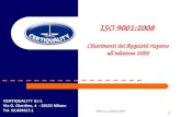 1 VI90-sez2-modifiche-feb09 1 ISO 9001:2008 Chiarimenti dei Requisiti rispetto alledizione 2000 CERTIQUALITY S.r.l. Via G. Giardino, 4 - 20123 Milano Tel.