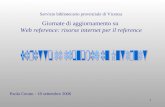 1 Servizio bibliotecario provinciale di Vicenza Giornate di aggiornamento su Web reference: risorse internet per il reference Paola Cerato - 18 settembre.