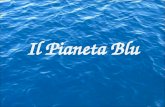 Il Pianeta Blu. Il Pianeta Blu: ACQUA 71% TERRA 29% 4.26% Dolci 66.74% Salate La Terra è lunico pianeta del sistema solare ad avere una così grande distesa.