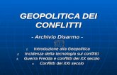 GEOPOLITICA DEI CONFLITTI - Archivio Disarmo - 1. Introduzione alla Geopolitica 2. Incidenza della tecnologia sui conflitti 3. Guerra Fredda e conflitti.