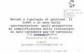 Università Cà Foscari di Venezia – 15 maggio 2007 1 Metodi e tipologie di gestione. Il SIOPE a un anno dalla sperimentazione: quali prospettive di semplificazione.