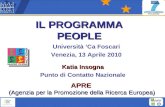 Katia Insogna Punto di Contatto Nazionale APRE APRE (Agenzia per la Promozione della Ricerca Europea) Università Ca Foscari Venezia, 13 Aprile 2010 IL.