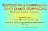 Domingo Paola Liceo scientifico Issel di Finale Ligure G.R.E.M.G. Dipartimento di Matematica Università di Genova Per docenti di quinta elementare Modena.