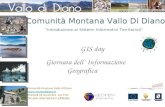 Introduzione ai Sistemi Informativi Territoriali Comunità Montana Vallo Di Diano Giornata dell Informazione Geografica Comunità Montana Vallo di Diano.