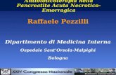 Raffaele Pezzilli Dipartimento di Medicina Interna Ospedale SantOrsola-Malpighi Bologna Antibioticoterapia nella Pancreatite Acuta Necrotico-Emorragica.