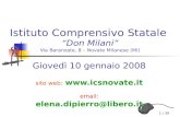 1 / 39 Istituto Comprensivo Statale Don Milani Via Baranzate, 8 – Novate Milanese (MI) Giovedì 10 gennaio 2008 sito web:  email: elena.dipierro@libero.it.