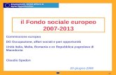 Commission européenne 1 -1- Commissione europea DG Occupazione, affari sociali e pari opportunità Unità Italia, Malta, Romania e ex Repubblica yugoslava.