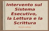Intervento sul Sistema Esecutivo, la Lettura e la Scrittura Berriolo Sabrina.