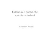 Cittadini e pubbliche amministrazioni Alessandro Natalini.