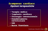 Cardiochirurgia, Università di Bologna Scompenso cardiaco Opzioni terapeutiche Terapia medicaTerapia medica Trapianto cardiacoTrapianto cardiaco Chirurgia.