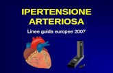 IPERTENSIONE ARTERIOSA Linee guida europee 2007. Storicamente maggiore importanza della PA diastolica come fattore predittivo di rischio cardiovascolare.