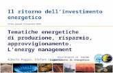 Tematiche energetiche di produzione, risparmio, approvvigionamento. Lenergy management Torino, giovedì 17 novembre 2008 POLITECNICO DI TORINO Dipartimento.