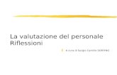 La valutazione del personale Riflessioni zA cura di Sergio Camillo SORTINO.