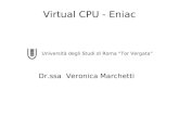 Virtual CPU - Eniac Dr.ssa Veronica Marchetti Università degli Studi di Roma Tor Vergata.