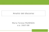 Analisi del discorso Maria Teresa PAZIENZA a.a. 2007-08.