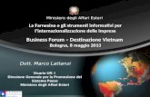 Dott. Marco Lattanzi Vicario Uff. I Direzione Generale per la Promozione del Sistema Paese Ministero degli Affari Esteri La Farnesina e gli strumenti informativi.