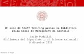 Università di Bologna Un mese di Staff Training presso la Biblioteca della Ecole de Management di Grenoble Carlo Podaliri Biblioteca del Dipartimento di.