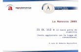 La Manovra 2009 Il DL 112 e il nuovo patto di stabilità (testo aggiornato con la Legge di conversione) A cura di Roberto Mastrofini.