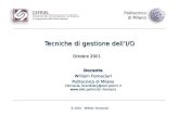 CEFRIEL Consorzio per la Formazione e la Ricerca in Ingegneria dellInformazione Politecnico di Milano © 2001 - William Fornaciari Tecniche di gestione.