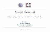 © 2001 - Luigi Pomante Sistemi Operativi Sistemi Operativi per Architetture Parallele Docente: Luigi Pomante Politecnico di Milano Pomante@elet.polimi.it.