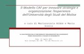 Il Modello CAF per innovare strategie e organizzazione: lesperienza dellUniversità degli Studi del Molise a cura di Mariarosaria Bibbò e Maria Scocca LA.