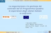 VI Programma Quadro - Contratti con il Personale Gruppo di lavoro CRUI - G2 Se.R.I. Servizio Relazioni Internazionali Università di Padova La negoziazione.