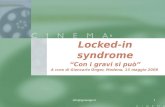 Info@gianonger.it1 Locked-in syndrome Con i gravi si può A cura di Giancarlo Onger, Modena, 13 maggio 2008.