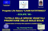 Commissione Europea Programma LIFE Comune di Lipari Dipartimento di Biologia Cellulare e dello Sviluppo dellUniversità di Palermo Ecogestioni s.c.r.l.