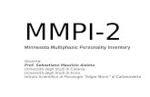 MMPI-2 Minnesota Multiphasic Personality Inventory Docente: Prof. Sebastiano Maurizio Alaimo Università degli Studi di Catania Università degli Studi di.