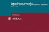 Algoritmi genetici e programmazione genetica Roberto Navigli Apprendimento Automatico: Algoritmi Genetici e Programmazione Genetica.