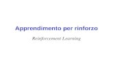 Apprendimento per rinforzo Reinforcement Learning.