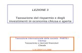 Tassazione internazionale delle società - PARTE I Clamep Tassazione e mercati finanziari Clasda 1.10.2008-3.11.2008 LEZIONE 3 Tassazione del risparmio.
