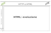 J0 1 Marco Ronchetti - ronchet@altavista.it HTTP e HTML HTML: evoluzione.