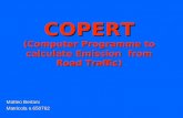 COPERT (Computer Programme to calculate Emission from Road Traffic) Matteo Bertani Matricola n.650762.