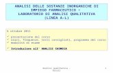 Analisi qualitativa - Orioli1 ANALISI DELLE SOSTANZE INORGANICHE DI IMPIEGO FARMACEUTICO + LABORATORIO DI ANALISI QUALITATIVA (LINEA A-L) 6 ottobre 2011.