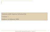Gestione delle Imprese Informatiche - Lezione 7 1 Gestione delle Imprese Informatiche Lezione 7 Padova, 12 febbraio 2009.