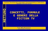 Teoria e Tecniche del Linguaggio Cinematografico e Televisivo Serialità e formule seriali Prof. Milly Buonanno Università di Firenze CONCETTI, FORMULE.
