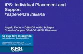 IPS: Individual Placement and Support lesperienza italiana Angelo Fioritti – DSM-DP AUSL Bologna Corrado Cappa– DSM-DP AUSL Piacenza.