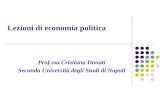 Lezioni di economia politica Prof.ssa Cristiana Donati Seconda Università degli Studi di Napoli.