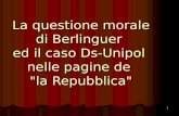 1 La questione morale di Berlinguer ed il caso Ds-Unipol nelle pagine de "la Repubblica"