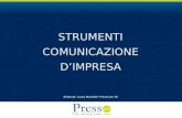 Relatore: Laura Marinelli- PressCom Srl STRUMENTI COMUNICAZIONE DIMPRESA.