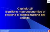 Giuseppe De Arcangelis © 2005 1 Capitolo 15 Equilibrio macroeconomico e politiche di stabilizzazione del reddito Economia internazionale Giuseppe De Arcangelis.