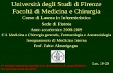 1 Università degli Studi di Firenze Facoltà di Medicina e Chirurgia Lez. 19-20 Le immagini coperte da copyright sono presentate al solo scopo didattico.