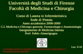 1 Università degli Studi di Firenze Facoltà di Medicina e Chirurgia Lez. 9-10 Le immagini coperte da copyright sono presentate al solo scopo didattico.