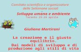 Comitato scientifico e organizzatore delle Settimane sociali S Sviluppo umano e ambiente Taranto 23-24 aprile Giuliana Martirani La creazione e il giusto.