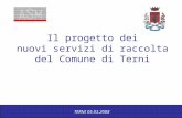 Il progetto dei nuovi servizi di raccolta del Comune di Terni TERNI 05.03.2008.